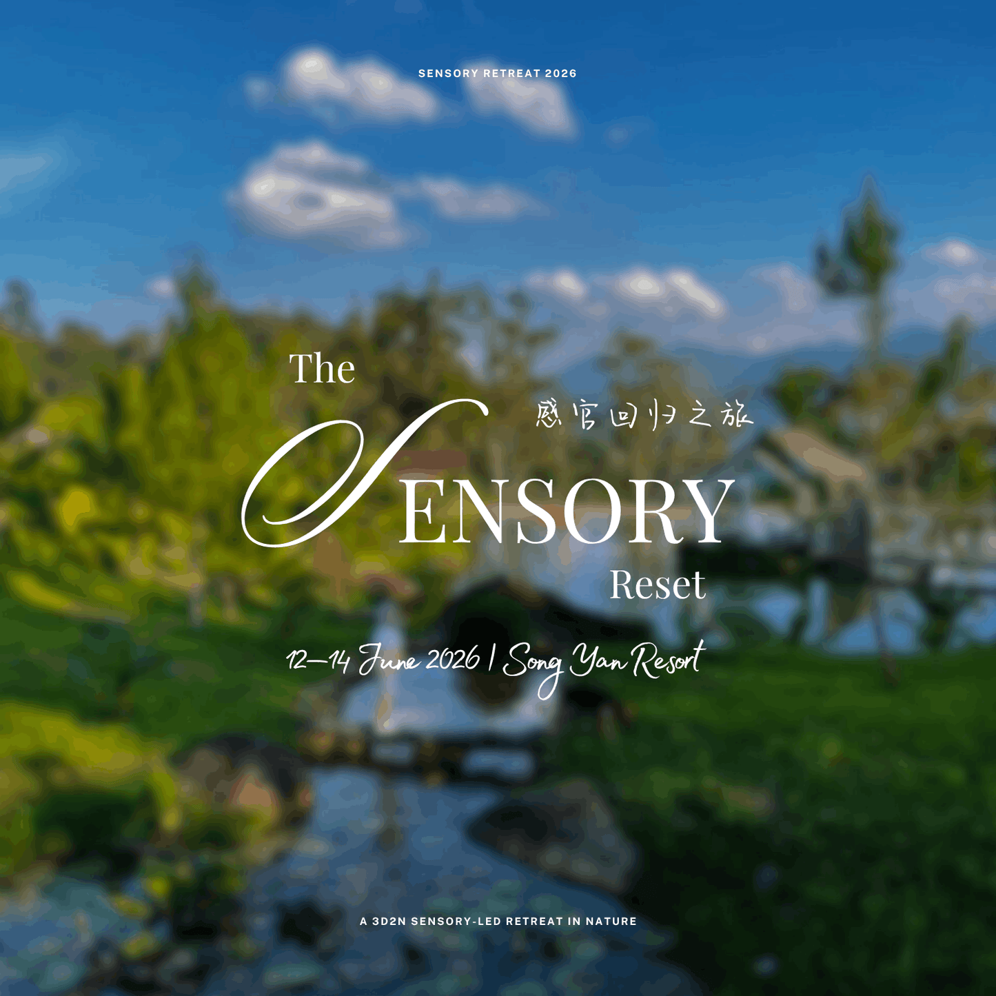 The Sensory Retreat 2026 in Song Yan
